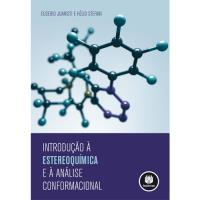Introdução à Estereoquímica e à Análise Conformacional