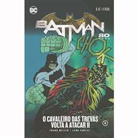 Batman 80 Anos: O Cavaleiro das Trevas Volta a Atacar 2