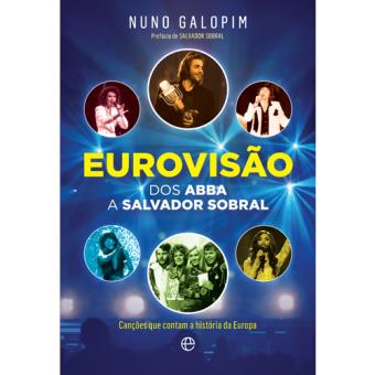 Eurovisão: Dos Abba a Salvador Sobral