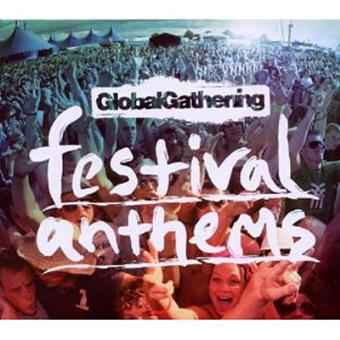 Global Gathering Festival Anthems