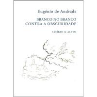 Branco no Branco / Contra a Obscuridade