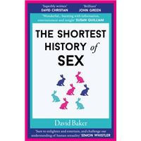 The Shortest History of Sex