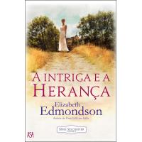 Saga Selchester - Livro 2: A Intriga e a Herança