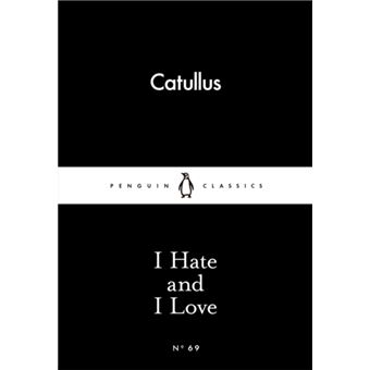 I Hate and I Love