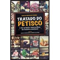 Tratado do Petisco e das Grandes Maravilhas da Cozinha Nacional