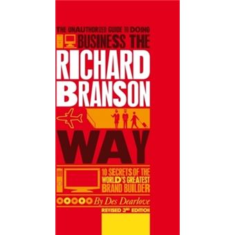 The Unauthorized Guide to Doing Business the Richard Branson Way - 1