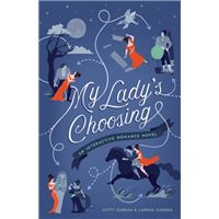My lady's choosing