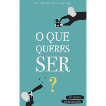 O Que Queres Ser?