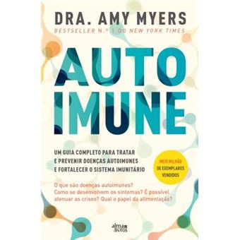 Autoimune - Um Guia Completo para Tratar e Prevenir Doenças Autoimunes e Fortalecer o Sistema Imunitário - 1