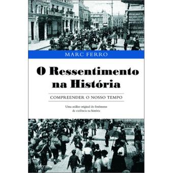 O Ressentimento na História