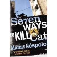 Seven Ways to Kill a Cat