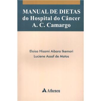 Manual de Dietas do Hospital do Câncer A.C. Camargo
