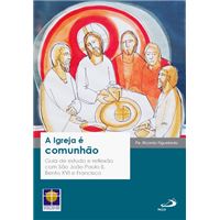 A Igreja e Comunhão