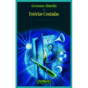 Estórias Contadas - Germano Almeida - Compra Livros ou ebook na ...