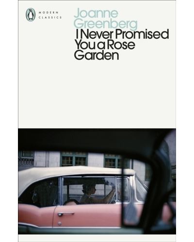 I Never Promised You a Rose Garden