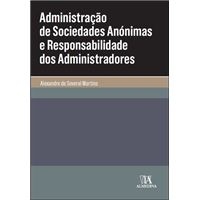 Administração de Sociedades Anónimas e Responsabilidade dos Administratores