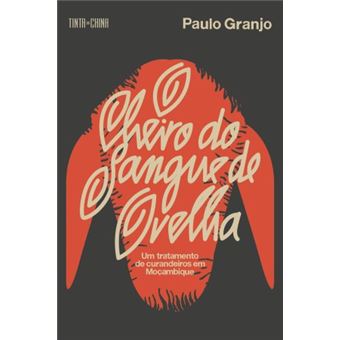 O Cheiro do Sangue da Ovelha - Um Tratamento de Curandeiros em Moçambique