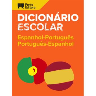 Dicionário Escolar de Espanhol-Português / Português-Espanhol