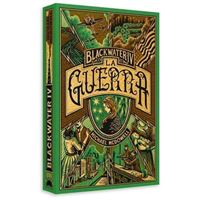 BLACKWATER IV. La guerra