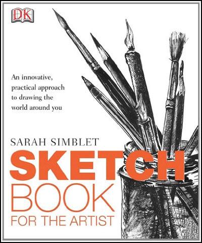 Sketch Book For the Artist by Sarah Simblet 