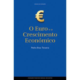 O Euro e o Crescimento Económico