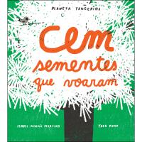 Cem Sementes Que Voaram