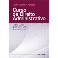 Curso de Direito Administrativo – Teoria Geral da Organização Administrativa