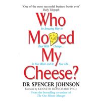 Who moved my cheese?