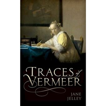 Traces of vermeer - JELLEY, JANE - Compra Livros na Fnac.pt