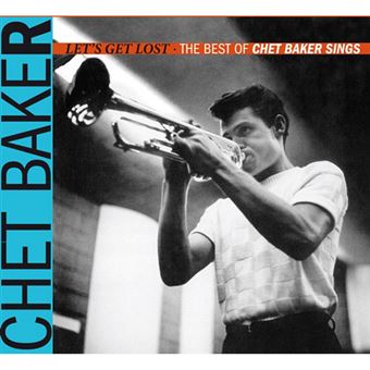 Let´s Get Lost: The Best of Chet Baker Sings - CD