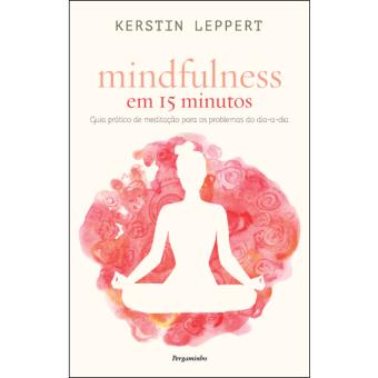 Mindfulness em 15 Minutos