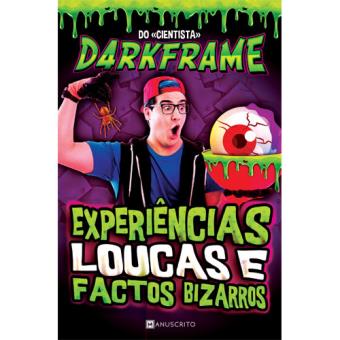 Experiências Loucas e Factos Bizarros