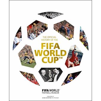 The Official History of the FIFA World Cup