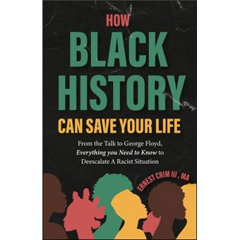 How Black History Can Save Your Life From the Talk to George Floyd ...