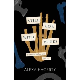 Still life with bones: genocide, fo - Hagerty, Alexa - Compra Livros na