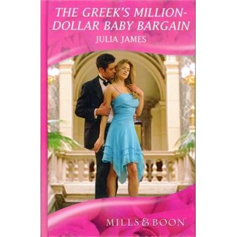 The Greek's Million-Dollar Baby Bargain - Cartonado - Julia James ...