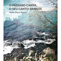 O Pássaro Canta o Seu Canto Simples