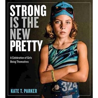Strong is the New Pretty
