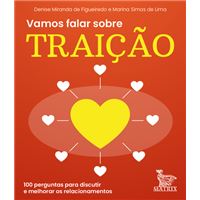 Vamos Falar Sobre Traição - 100 Perguntas para Discutir e Melhorar os Relacionamentos