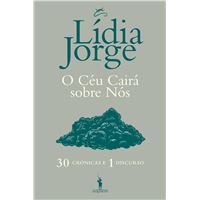 O Céu Cairá sobre Nós – 30 Crónicas e 1 Discurso