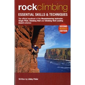 Rock Climbing : Essential Skills & Techniques - Brochado - PETER, LIBBY ...