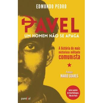 Pavel - Um Homem Não se Apaga