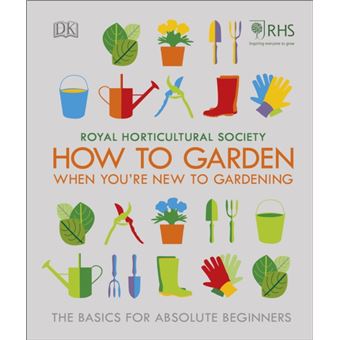 Rhs how to garden when you're new t