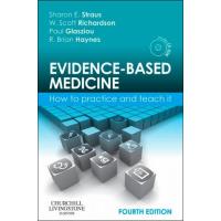 Evidence-Based Medicine: How to Practice and Teach It