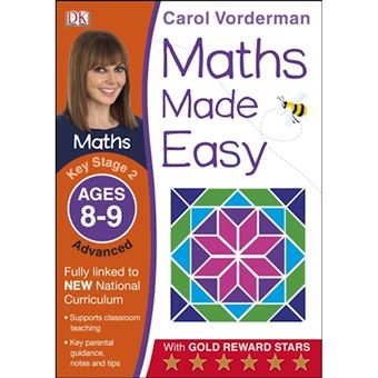 Maths Made Easy: Advanced - Ages 8-9 - Carol Vorderman, Carol Vorderman ...