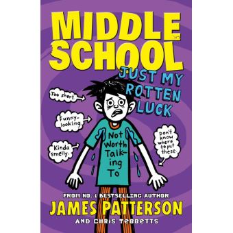 Middle School: Just My Rotten Luck