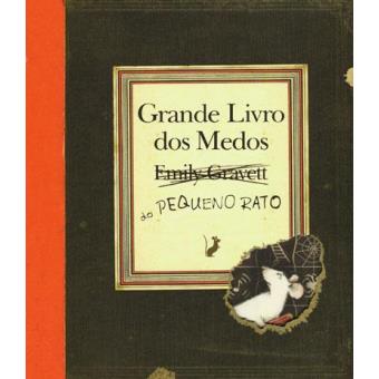 Grande Livro dos Medos do Pequeno Rato