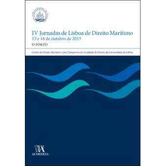 IV Jornadas de Lisboa de Direito Marítimo