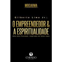 Mogauma: O Empreendedor e a Espiritualidade