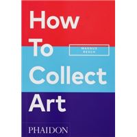 How to Collect Art